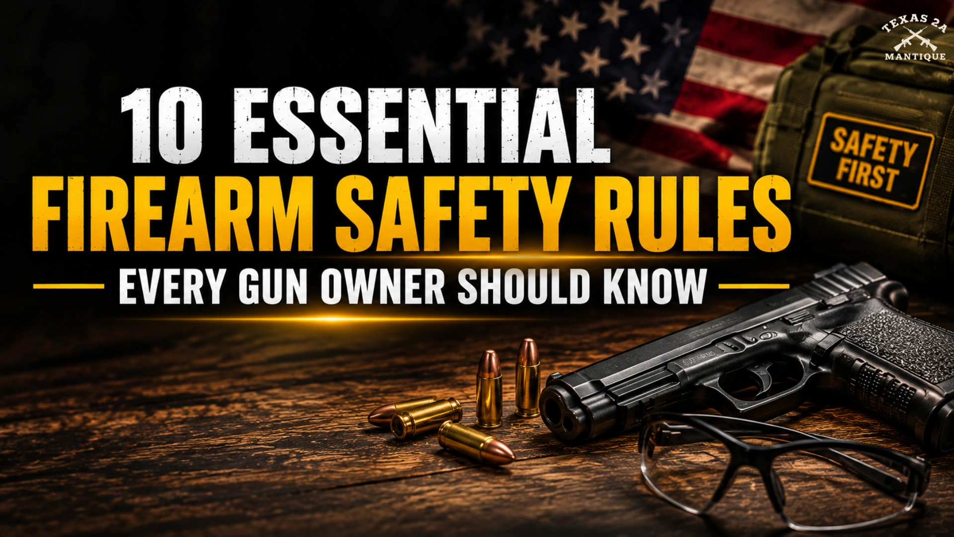 10 Essential Firearm Safety Rules Every Gun Owner Should Know